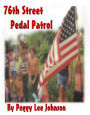 The 76th Street Pedal Patrol