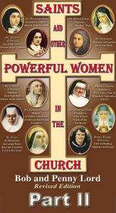 Title: Saints and Other Powerful Women in the Church Part II, Author: Bob Lord