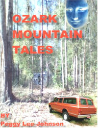 Title: Ozark Mountain Tales, Author: Peggy Johnson