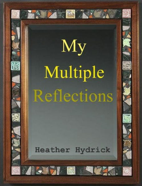 My Multiple Reflections (A Short Story)