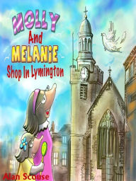 Title: Mollie & Melanie Mole Shop In Lymington, Author: Alan Scouse