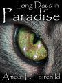 Long Days in Paradise: The First Book of the Shards of Heaven