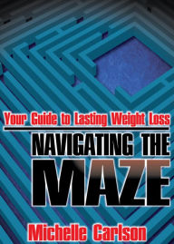Title: Your Guide to Lasting Weight Loss, Author: Michelle Carlson