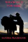 Wrangler For Hire