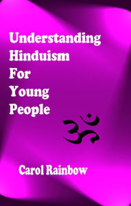 Title: Understanding Hinduism for Young People, Author: Carol Rainbow