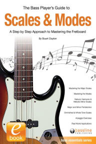 Title: The Bass Player's Guide to Scales & Modes, Author: Stuart Clayton