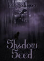 Shadow Seed (The Rhean Chronicles, #2)