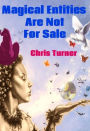 Magical Entities Are Not For Sale