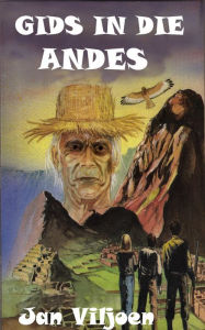 Title: Gids in die Andes, Author: Jan Viljoen