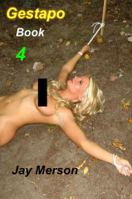 Gestapo - Book 4 (BDSM erotica)