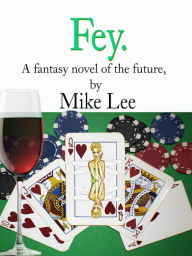 Title: Fey, Author: Mike Lee
