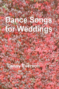 Title: Dance Songs for Weddings, Author: Lenny Everson
