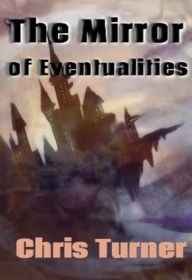The Mirror of Eventualities