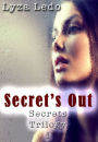 Secret's Out (Secrets Trilogy, #1)