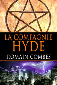 Title: La Compagnie Hyde (French Edition), Author: Romain Combes