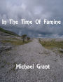 In The Time Of Famine