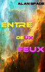 Entre deux feux