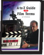 A to Z Guide to Film Terms