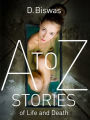 A to Z Stories of Life and Death