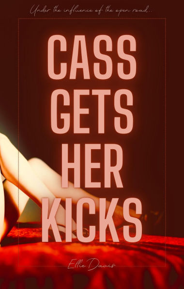 Cass Gets Her Kicks