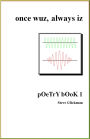 once wuz, always iz: pOeTrY bOoK 2