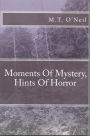 Moments Of Mystery, Hints Of Horror