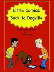 Title: Little Comics: Back To Dogville, Author: Gloria Lapin