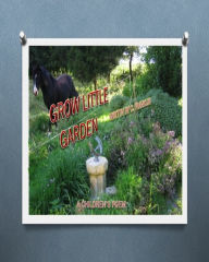 Title: Grow Little Garden A Children's Poem, Author: Linda