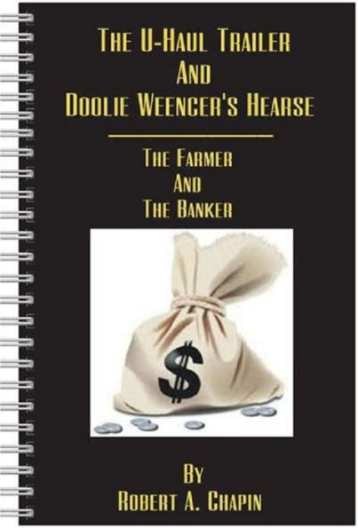 The U-Haul Trailer & Doolie Weencer's Hearse