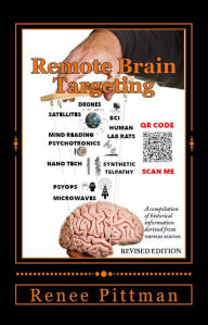 Title: Remote Brain Targeting: A Compilation of Historical Information Derived from Various Sources, Author: Renee Pittman