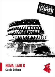 Title: Roma, Lato B, Author: Claudio Delicato