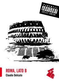 Title: Roma, Lato B, Author: Claudio Delicato