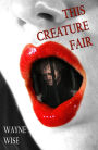 This Creature Fair