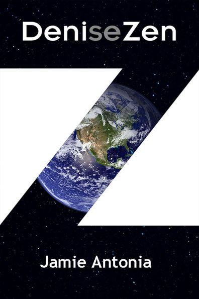 DeniseZen (Denise Zen, #1)