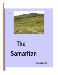 Title: The Samaritan, Author: Cecelia Smith