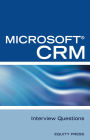 Microsoft(R) CRM Interview Questions: Unofficial Microsoft Dynamics CRM Certification Review