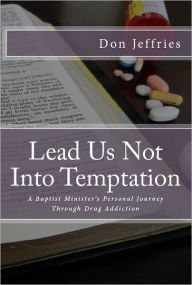 Title: Lead Us Not Into Temptation, Author: Don Jeffries