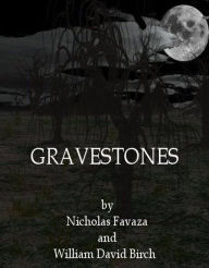 Title: Gravestones, Author: Nicholas Favaza and William David Birch