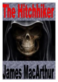 Title: Hitchhiker, Author: James MacArthur