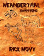 Neanderthal Swan Song