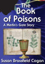 The Book of Poisons, A Merlin's Gate Story