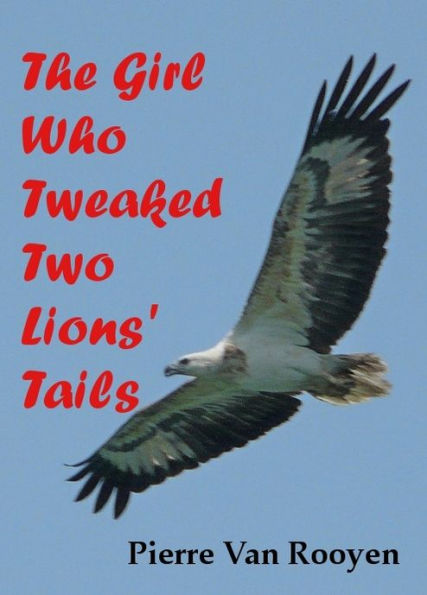 The Girl Who Tweaked Two Lions' Tails