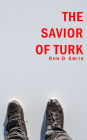The Savior of Turk