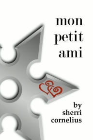 Title: Mon Petit Ami, Author: Sherri Cornelius