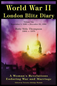 Title: World War ll London Blitz Diary Volume 1, Author: Victoria Washuk