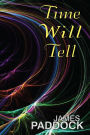 Time Will Tell