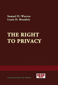 Title: The Right to Privacy, Author: Samuel D. Warren