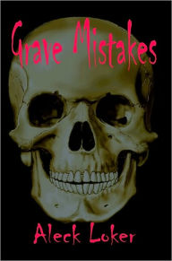 Grave Mistakes