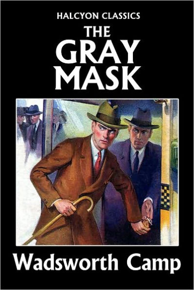 The Gray Mask by Wadsworth Camp