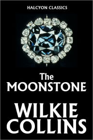 The Moonstone by Wilkie Collins